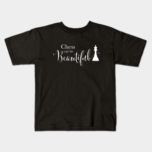 Chess Can Be Beautiful Quote, Queen Game Piece, Letter Print Kids T-Shirt